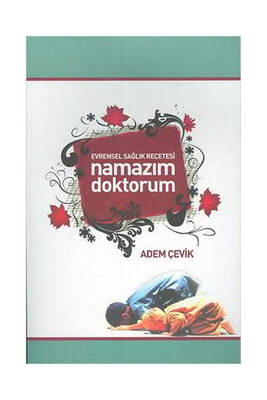 Doğruışık Yayınları Evrensel Sağlık Reçetesi Namazım Doktorum - 1