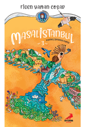 Erdem Çocuk Yayınları Masalistanbul 3 - Kardeş Şehirler Kapısı - 