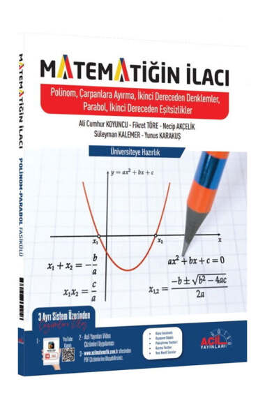 Acil Yayınları Matematiğin İlacı Polinomlar Çarpanlara Ayırma 2. Dereceden Denklemler Parabol İkinci Dereceden Eşitsizlikler - 1