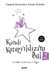 ​Kendi Kutupyıldızı’nı Bul 2 Alfa Yayınları - Alfa Yayınları