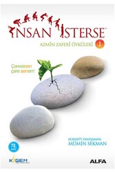 İnsan İsterse - Azmin Zaferi Öyküleri 1 Alfa Yayınları - Alfa Yayınları