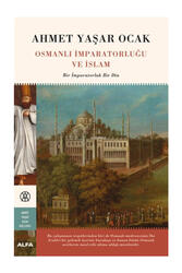 Alfa Yayınları Osmanlı İmparatorluğu ve İslam - Alfa Yayınları