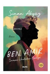 Alfa Yayınları Ben, Amir;Savaşın Unutulan Çocuğu - Alfa Yayınları