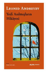 Alfa Yayınları Yedi Asılmışların Hikayesi - Alfa Yayınları