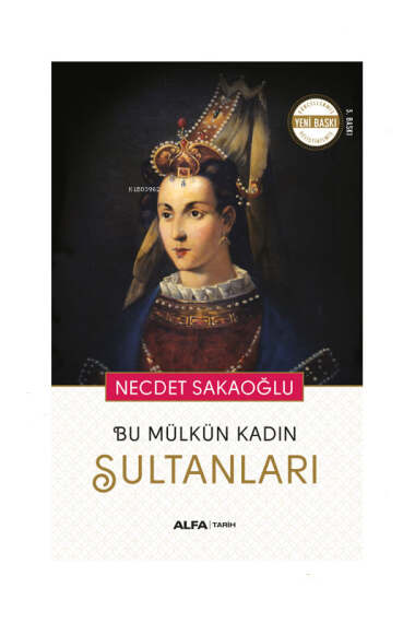 Alfa Yayınları Bu Mülkün Kadın Sultanları - 1