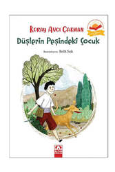 Altın Kitaplar Düşlerin Peşindeki Çocuk - Altın Kitaplar Yayınevi