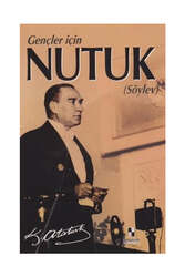 Anonim Yayıncılık Gençler İçin Nutuk Söylev - Anonim Yayınları