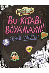 Disney Esrarengiz Kasaba Bu Kitabı Boyamayın! Çünkü Lanetli! Beta Kids Yayınları - Beta Kids Yayınları