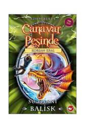 Beyaz Balina Yayınları Canavar Peşinde 43-Su Yılanı Balisk - Beyaz Balina Yayınları