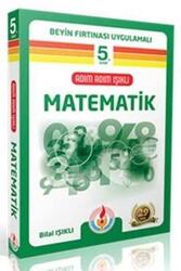 Adım Adım Işıklı Matematik 5 - Bilal Işıklı