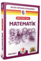 Adım Adım Işıklı Matematik 6 - Bilal Işıklı