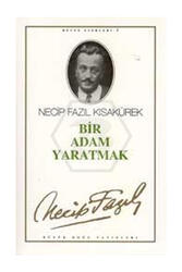 Büyük Doğu Yayınları Bir Adam Yaratmak - Büyük Doğu Yayınları