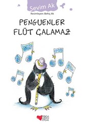 Penguenler Flüt Çalamaz Can Çocuk Yayınları - Can Çocuk Yayınları