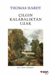 Çılgın Kalabalıktan Uzak Can Yayınları - Can Yayınları