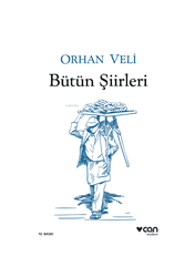 Can Yayınları Orhan Veli Bütün Şiirleri - Can Yayınları