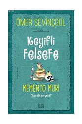 Carpe Diem Kitap Keyifli Felsefe Memento Mori Hayatı Sorgula - Carpe Diem Kitap