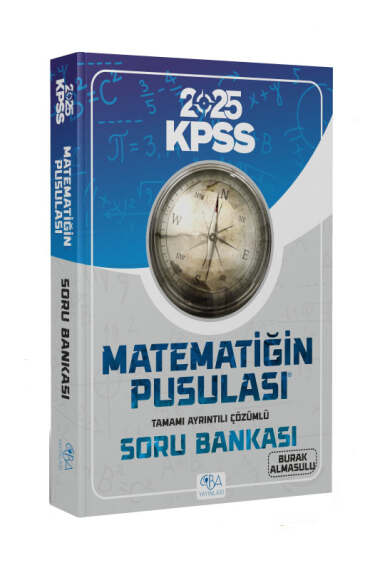 CBA Yayınları 2025 KPSS Matematik Matematiğin Pusulası Soru Bankası Çözümlü - 1