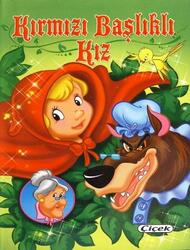 Kırmızı Başlıklı Kız (Ciltli) Çiçek Yayınevi - Çiçek Yayınevi