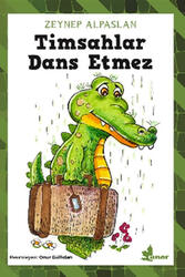 Timsahlar Dans Etmez Çınar Yayınları - Çınar Yayınları