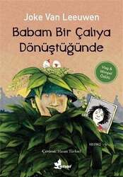 Çınar Yayınları Babam Bir Çalıya Dönüştüğünde - Çınar Yayınları