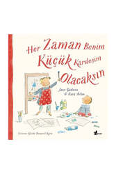 Çınar Yayınları Her Zaman Benim Küçük Kardeşim Olacaksın - Çınar Yayınları