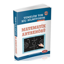 Data Yayınları Temelim Yok Hiç Bilmiyorum Diyenler İçin Matematik Antrenörü - Data Yayınları