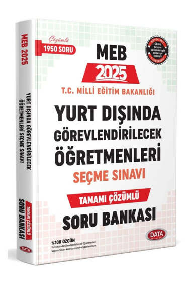 Data Yayınları 2025 Yurt Dışında Görevlendirilecek Öğretmenleri Seçme Sınavı Tamamı Çözümlü Soru Bankası - 1