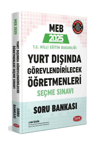 Data Yayınları 2025 MEB Yurt Dışında Görevlendirilecek Öğretmenleri Seçme Sınavı Soru Bankası - 1