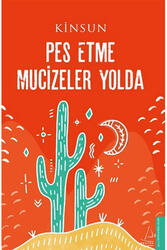 Pes Etme Mucizeler Yolda Destek Yayınları - Destek Yayınları