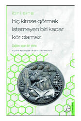 Destek Yayınları Hiç Kimse Görmek İstemeyen Biri Kadar Kör Olamaz İbni Sina - Destek Yayınları