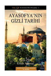 Destek Yayınları Ayasofyanın Gizli Tarihi - Güncellenmiş Baskı - Destek Yayınları