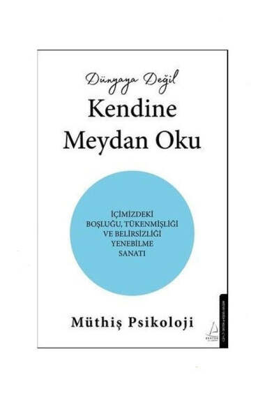 Destek Yayınları Dünyaya Değil Kendine Meydan Oku - 1