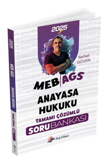 Dizgi Kitap 2025 MEB-AGS Anayasa Hukuku Tamamı Çözümlü Soru Bankası - 1