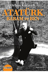 Atatürk Babam ve Ben Doğan Egmont Yayıncılık - Doğan Egmont Yayıncılık