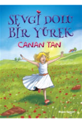 Sevgi Dolu Bir Yürek Doğan Egmont Yayıncılık - Doğan Egmont Yayıncılık