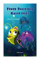 Doğan Egmont Yayıncılık Fener Balığının Kayıp Işığı - Doğan Egmont Yayıncılık