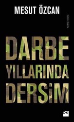 Darbe Yıllarında Dersim Doğan Kitap - Doğan Kitap