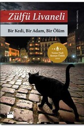 Bir Kedi, Bir Adam, Bir Ölüm Doğan Kitap - Doğan Kitap