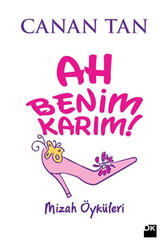 Ah Benim Karım! Ah Benim Kocam! Doğan Kitap - Doğan Kitap