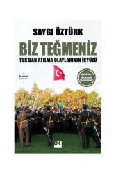 Doğan Kitap Biz Teğmeniz TSKdan Atılma Olaylarının İçyüzü - Doğan Kitap
