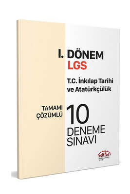 Editör Yayınları LGS 1.Dönem T.C İnkılap Tarihi ve Atatürkçülük Tamamı Çözümlü 10 Deneme - 1