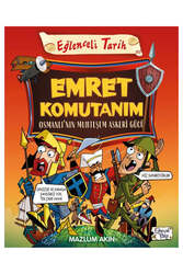 Eğlenceli Bilgi Yayınları Emret Komutanım - Osmanlı'nın Muhteşem Askeri Gücü - Eğlenceli Bilgi