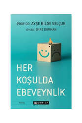 Epsilon Yayınevi Her Koşulda Ebeveynlik - Epsilon Yayınevi