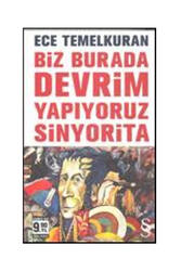 Everest Yayınları Biz Burada Devrim Yapıyoruz Sinyorita - Everest Yayınları