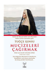 Feniks Yayınları Mucizeleri Çağırmak - Feniks Yayınları