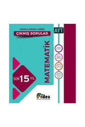 Fides Yayınları AYT Matematik Son 15 Yıl Konularına Göre Çıkmış Sorular - Fides Yayınları