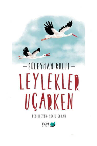 Fom Kitap Leylekler Uçarken - 1