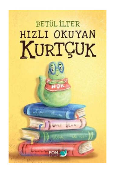 Fom Kitap Hızlı Okuyan Kurtçuk - 1