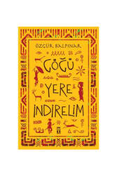 Genç Timaş Yayınları Göğü Yere İndirelim - Genç Timaş Yayınları