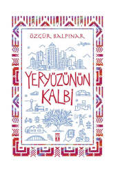 Genç Timaş Yayınları Yeryüzünün Kalbi - Genç Timaş Yayınları